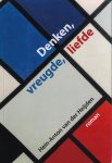 Heijden, Hein-Anton van der - Denken, vreugde, liefde