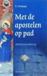 VERMAAT, P. - Met de apostelen op pad