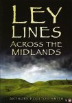 Poulton-smith, Anthony - Ley Lines Across the Midlands