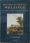 G. Spijkerboer - Het wel en wee van Welzinge een ambachtsheerlijkheid op Walcheren