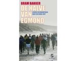 Bram Bakker - De halve van Egmond Bram Bakker - De halve van Egmond
