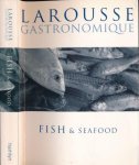  - Larousse Gastronomique Recipe Collection: Fish & Seafood.