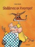 Linda Schacht - Sloddervos En Knorrepot