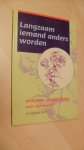 Sipkes de Smit, I. - Langzaam afscheid nemen / gedichten en gedachten over dementie