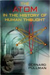 Bernard Pullman 182792, Axel R. Reisinger - The Atom in the History of Human Thought