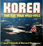 Jack C. Nicholls , Warren E. Thompson - Korea The Air War 1950-1953