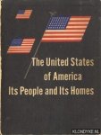 Diverse auteurs - The United States of America. Its people and its homes. An aid to understanding contemporary American life
