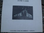 Carr, Tom - Tom Carr. - una opera Carr, Tom - Tom Carr. - una opera