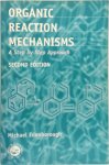 Michael Edenborough - Organic Reaction Mechanisms A Step by Step Approach