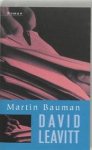 Leavitt, David - Martin Bauman
