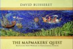 Buisseret, D - The Mapmaker's Quest Depicting New Worlds in Renaissance Europe
