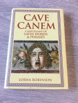 Robinson, Lorna - Cave Canem / A Miscellany of Latin Words & Phrases