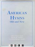 Albert Christ-Janer, Charles W. Hughes, Carleton Sprague Smith - American Hymns. Old and New