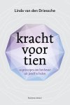 Linda van den Driessche 240618 - Kracht voor tien 10 principes om het beste uit jezelf te halen