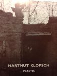Klopsch, Hartmut - Plastik