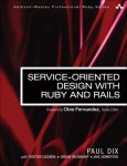 Paul Dix - Service-Oriented Design With Ruby And Rails