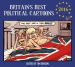 Tim Benson - Britain's Best Political Cartoons 2016