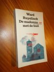 RUYSLINCK, WARD, - De madonna met de buil.
