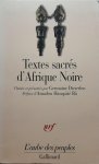 DIETERLEN Germaine (textes choisis et présentés par -) - Textes sacrés d'Afrique Noire