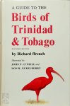 Richard Ffrench - A Guide to the Birds of Trinidad and Tobago