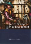 G.J.C. Nipper - 18 Eeuwen Meten En Wegen In De Lage Landen