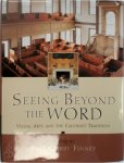 Paul Corby Finney 217587 - Seeing beyond the word visual arts and the Calvinist tradition