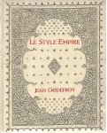 Godefroy, Jean - Le style empire. De empire-stijl (1804-1814) en zijn ontstaan