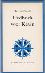 Groot, Maria de - Liedboek voor Kevin
