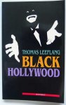 Leeflang, Thomas - Black Hollywood; Het leven en werk van Afro-Amerikaanse acteurs