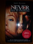 Ellison, James - Never talk to strangers