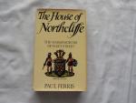 Paul Ferris P. - The house of Northcliffe - a biography of an empire