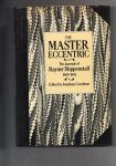 Heppenstall Rayner (edited by Jonathan Goodman) - The Master Eccentric, the Journals of Rayner Heppenstall 1969-1981