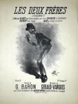 Gerard-Vargues: - Les deux frères. Chansonnette