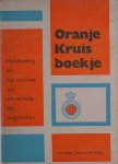 (ed.), - Oranje Kruis boekje.