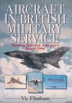 Flintham, Victor - Aircraft in British Military Service: British Service Aircraft Since 1946
