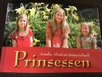 Hulsman, Wim - Prinsessen, Amalia, Alexia en Ariane in beeld