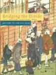 Editors: Blusse, J.C., Remmelink, W.G.J., Smits, I.B. - Bridging the divide  400 years the Netherlands-Japan 1600-2000