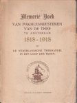  - Memorieboeck van pakhuismeesteren van de thee 1818 - 1918 en de Nederlandsche theehandel in den loop der tijden