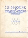 Gelissen, H.C.J.H., e.a. - Gedenkboek der N.V. Provinciale Limburgsche Electriciteits- Maatschappij(stroomverkoop- maatschappij) Maastricht. 1909-3 september-1934. Uitgegeven ter gelegenheid van het 25 jarig bestaan