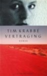 Tim Krabbé - Vertraging