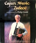 Philip Gould, Barry Jean Ancelet - Cajun Music and Zydeco Photographs by Philip Gould