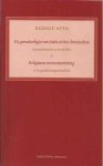 Otto, Rudolf - De Genadereligie van India en het Christendom: Overeenkomsten en verschillen. & Religieuze Overeenstemming in de godsdienstgeschiedenis