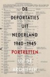 Guus Luijters ; Raymund Schütz ; Marten Jongman - De deportaties uit Nederland 1940-1945