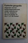 Jungerius, dr. P.D., Koster, drs. E.A., Kwaad, drs. F.J.P.M. - Fysische geografie. Aspecten van het landschapsonderzoek (2 foto's)