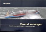 Herman IJsseling - Varend vermogen : 10 jaar varend vermogen met de Vereenigde Compagnie Scheepsinvesteringen