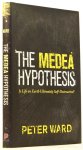 WARD, P. - The Medea hypothesis: Is life on earth ultimately self-destructive?
