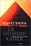 R. Bauval - De geheime kamer - Auteur: Robert Bauval speurtocht naar de zaal der archieven