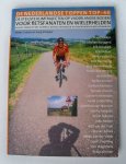 Schipper, H. - De Nederlandse Toppen Top-40 / de steilste klimtrajecten op vaderlandse bodem voor fietsfanaten en wielerhelden, in kaart gebracht met schema's, routes, historische achtergronden en beschouwingen