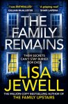 Lisa Jewell - The Family Remains the gripping Sunday Times No. 1 bestseller
