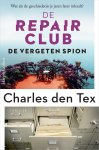 Charles den Tex - De Repair Club 3 - De vergeten spion